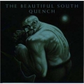 Beautiful South - Quench